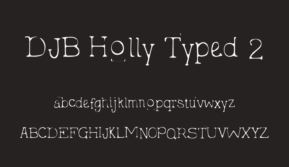 djb-holly-typed-2-much font