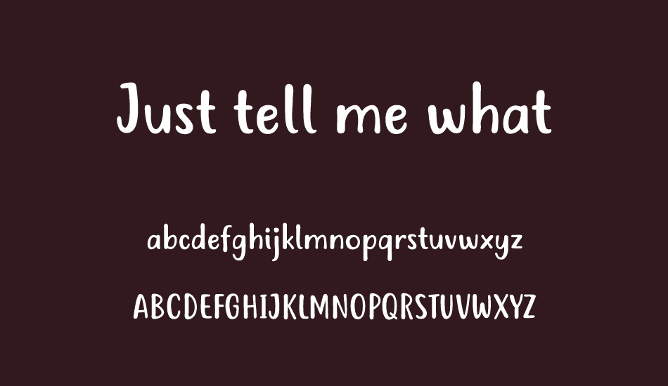 just-tell-me-what font