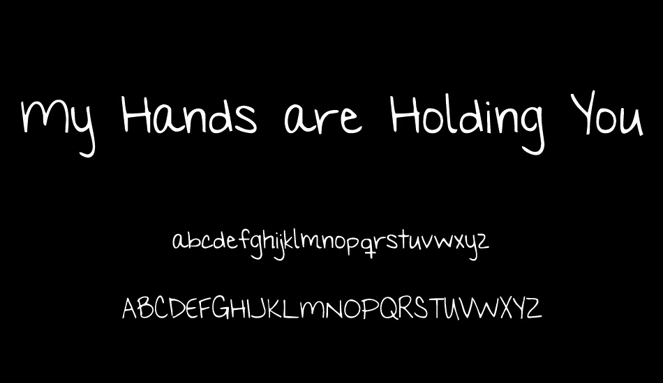 my-hands-are-holding-you font