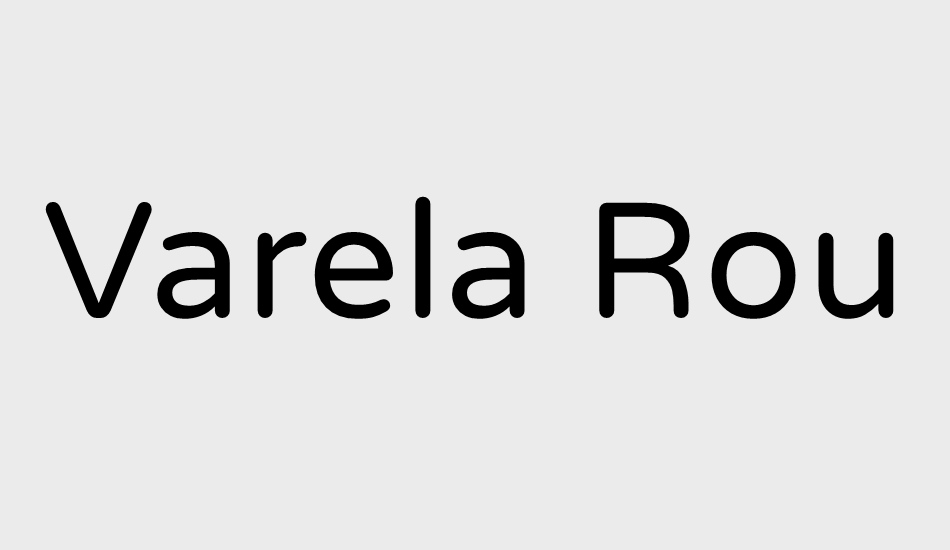 varela-round font big