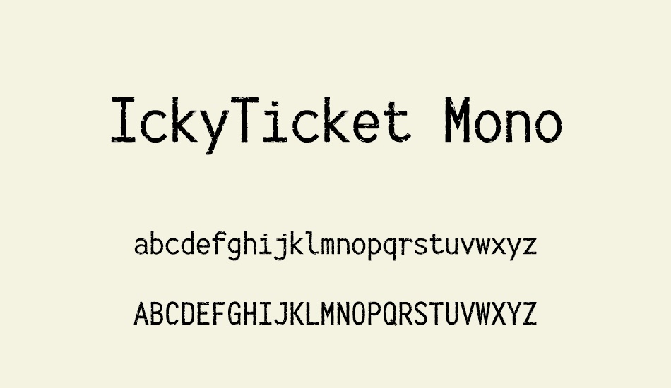 ıckyticket-mono font