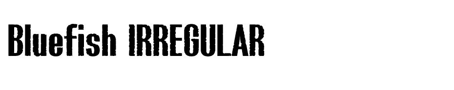 Bluefish Eroded font