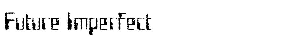 Future Imperfect font