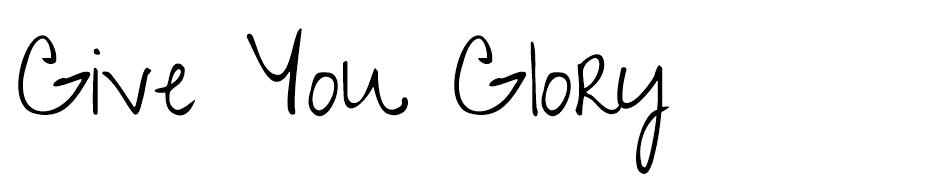 Give You Glory Font font