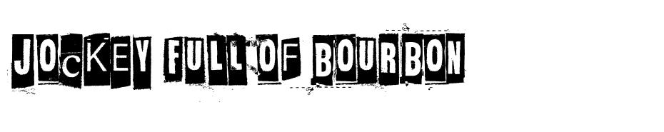 Jockey Full Of Bourbon Font