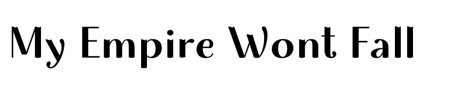 My Empire Wont Fall font
