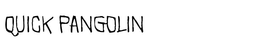 Quick Pangolin font