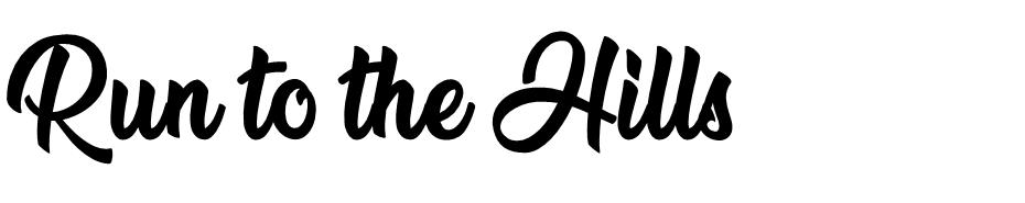 Run to the Hills font