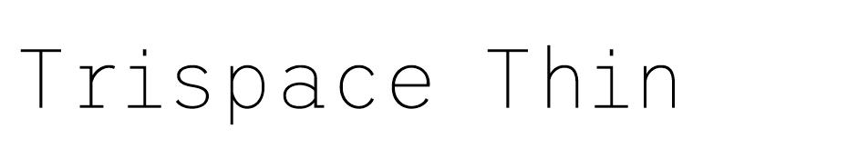 Trispace font