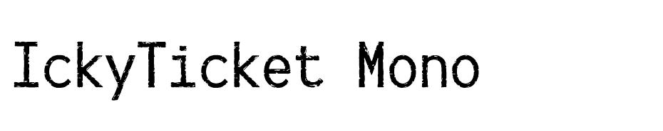 IckyTicket Mono font