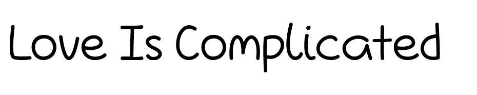 Love Is Complicated Again Font font