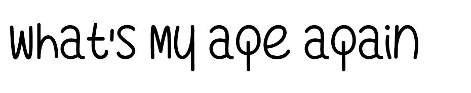 What's My Age Again Font font