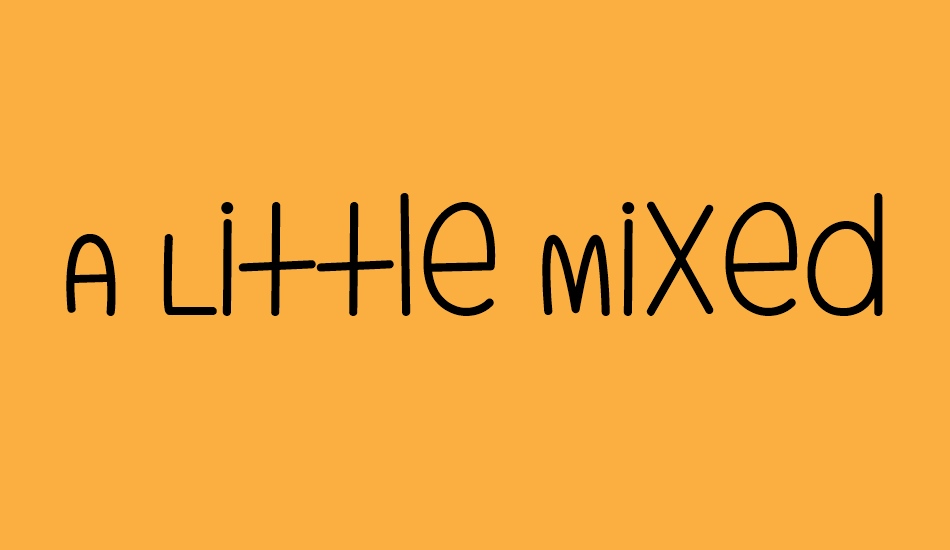 a-little-mixed-up font big