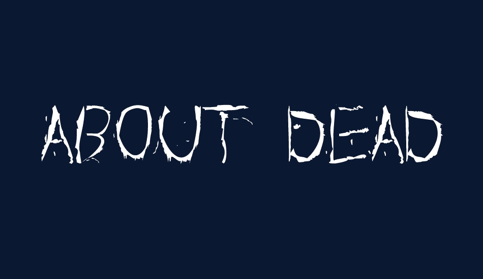 about-dead font big