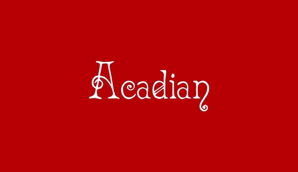 acadian font big