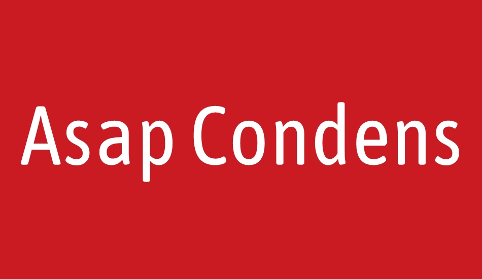 asap-condensed font big