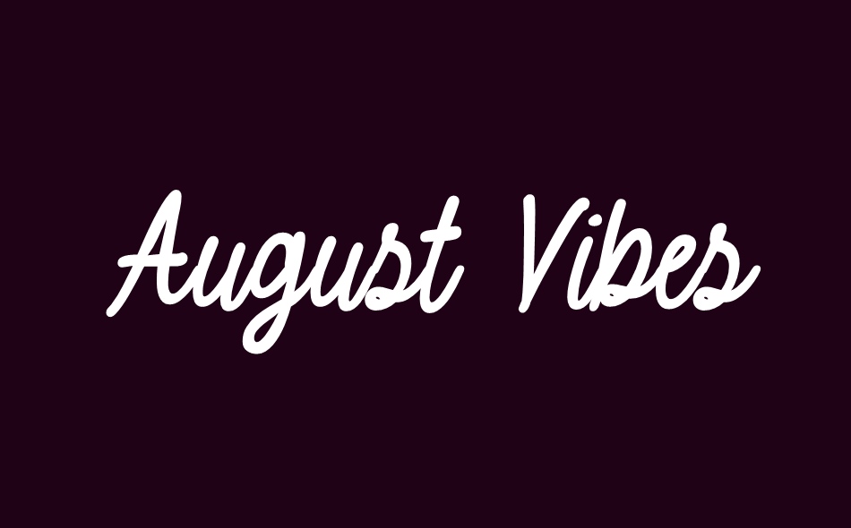 August Vibes font big