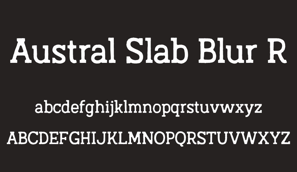austral-slab-blur-reg font