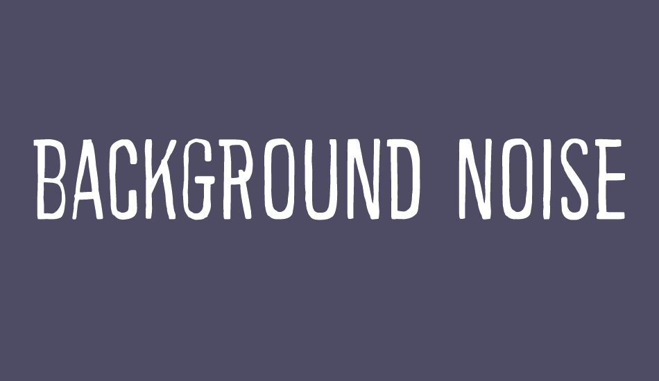 background-noise font big