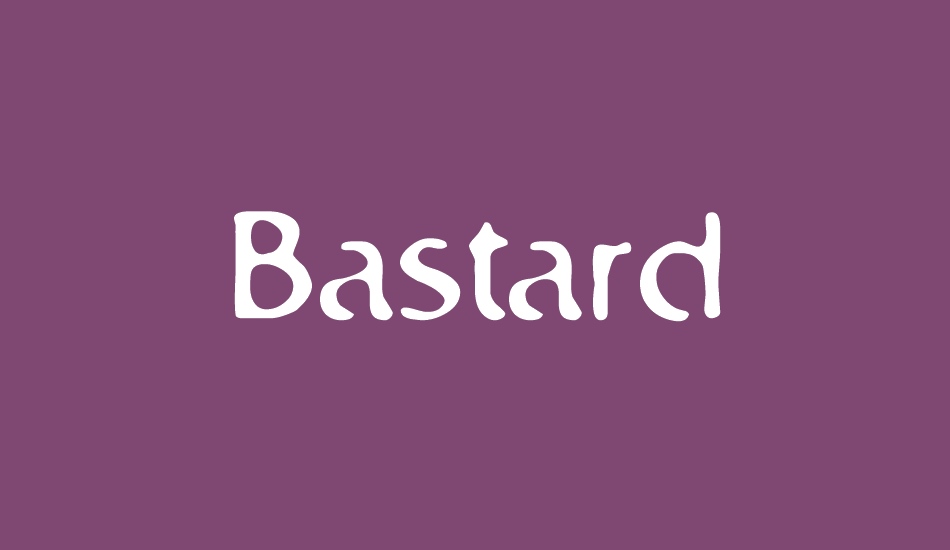 bastard font big