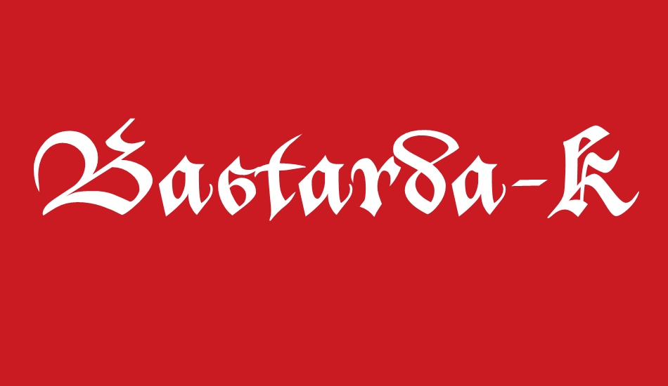 bastarda-k font big