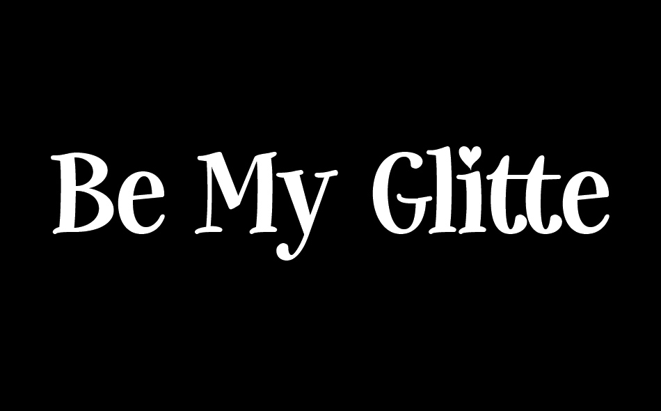 Be My Glittertine font big