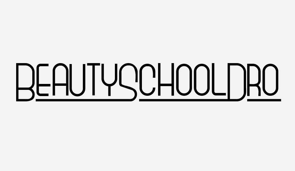 beautyschooldropout font big