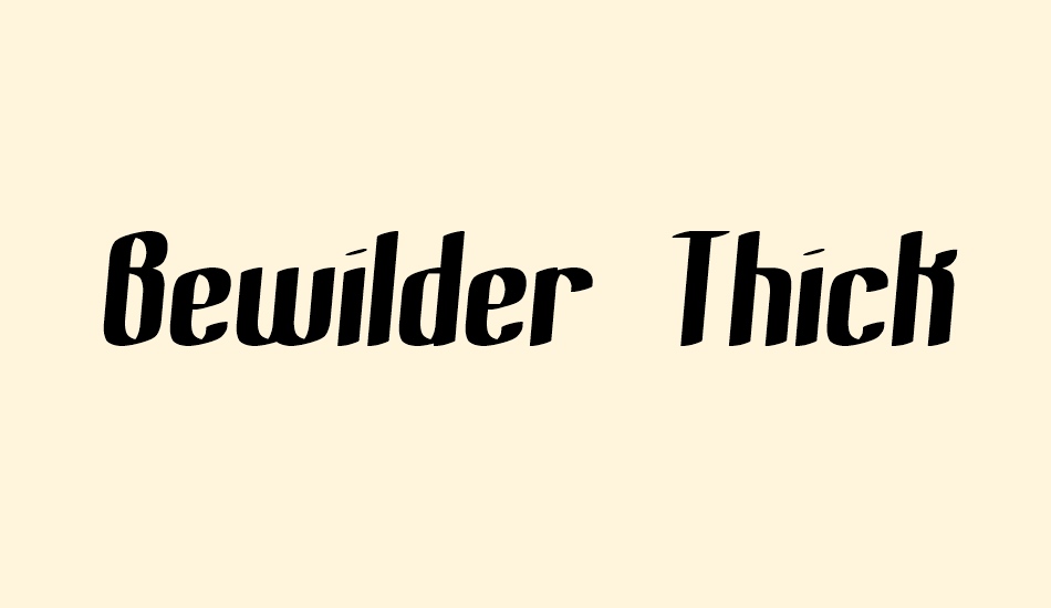 bewilder-thick-brk font big