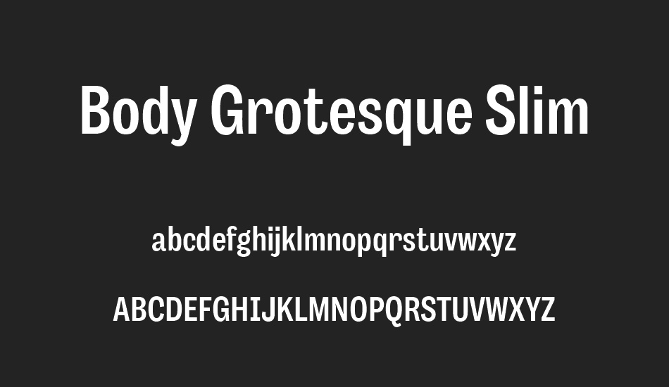 body-grotesque-slim font