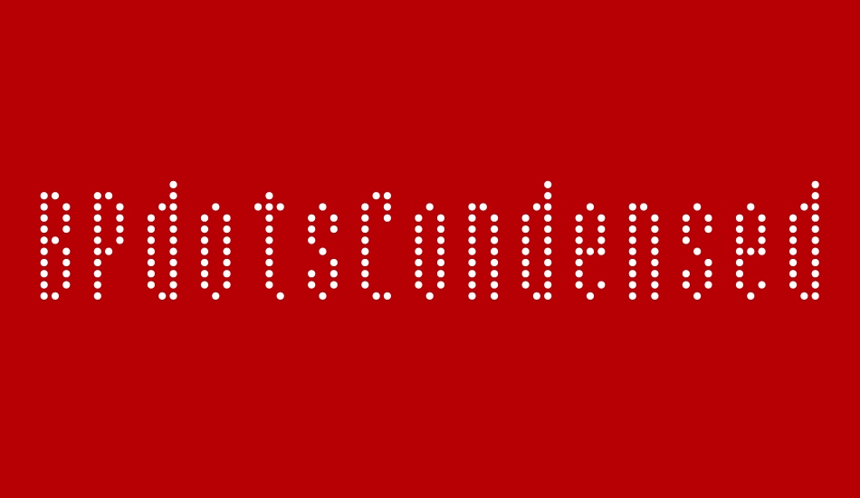 bpdotscondensed font big