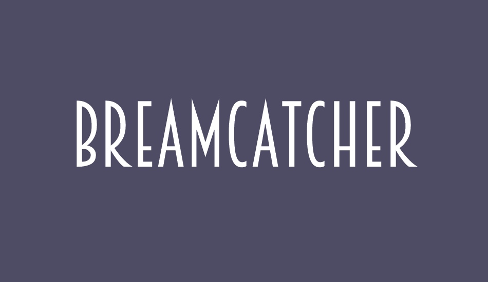 breamcatcher font big