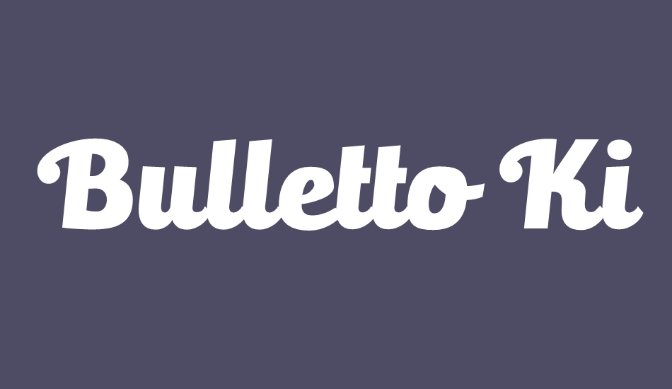 bulletto-killa¬ font big