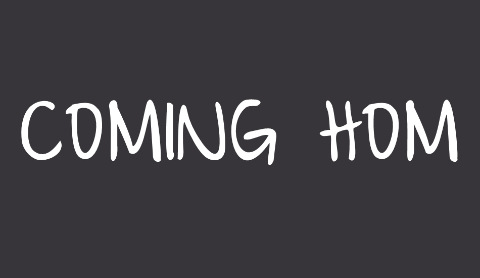 coming-home font big