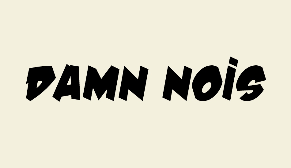 damn-noisy-kids font big