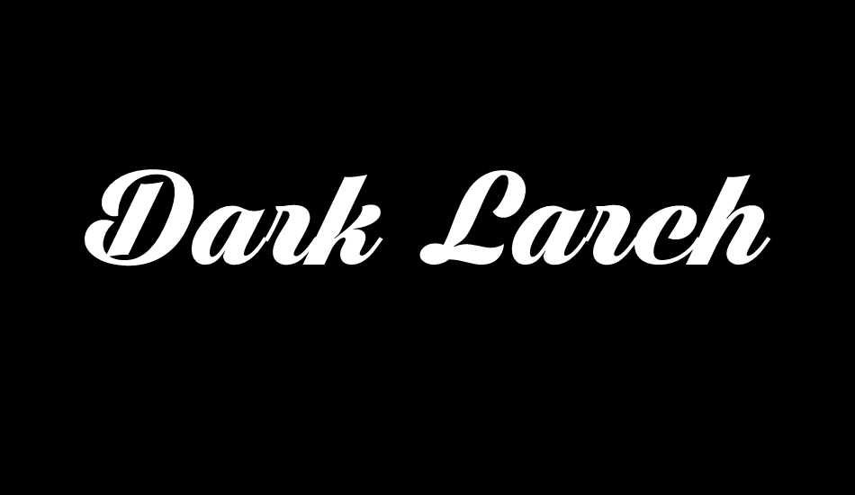 dark-larch-personal-use-only font big