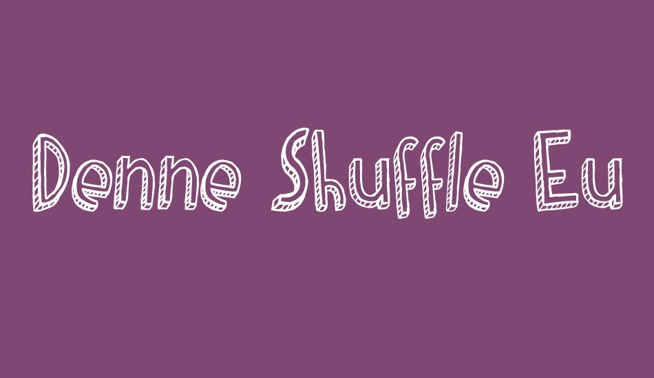 denne-shuffle-euro-hollow font big