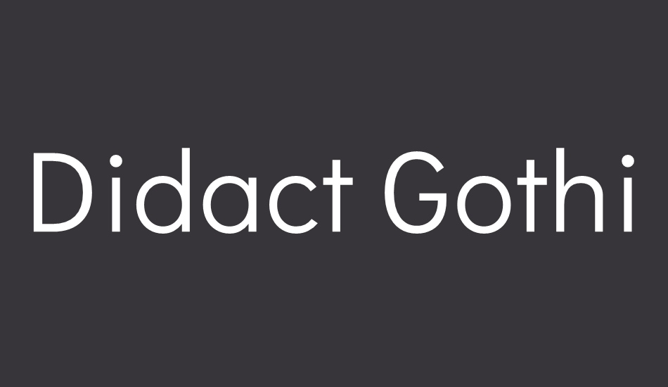 didact-gothic font big