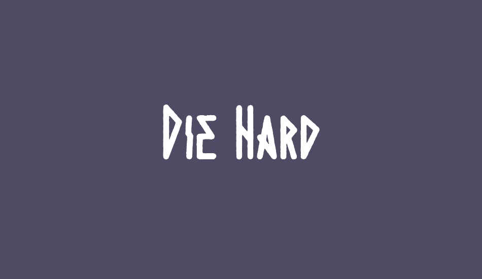 die-hard font big