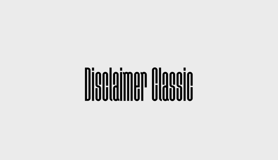 disclaimer-classic font big