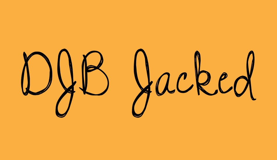 djb-jacked-up-kinda-luv font big