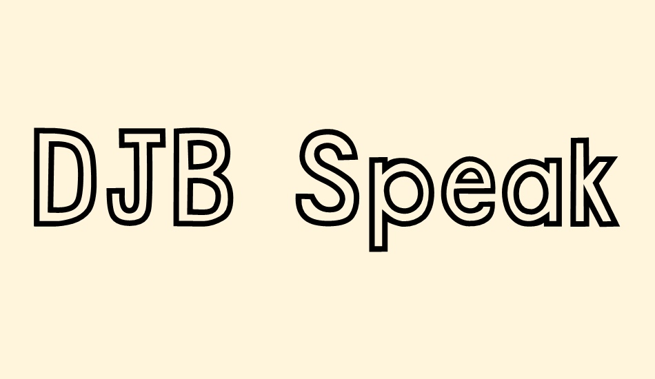 djb-speak-out font big