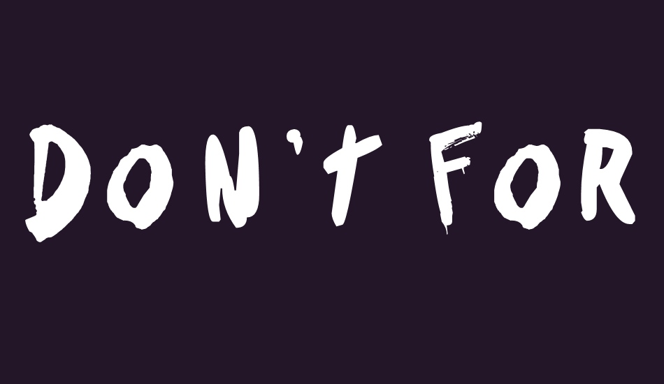 dont-forget font big