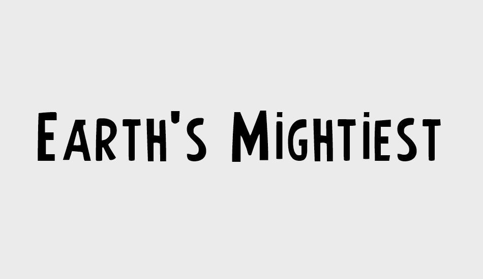 earths-mightiest font big