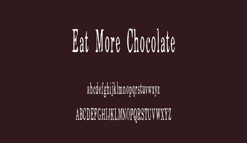 eat-more-chocolate font