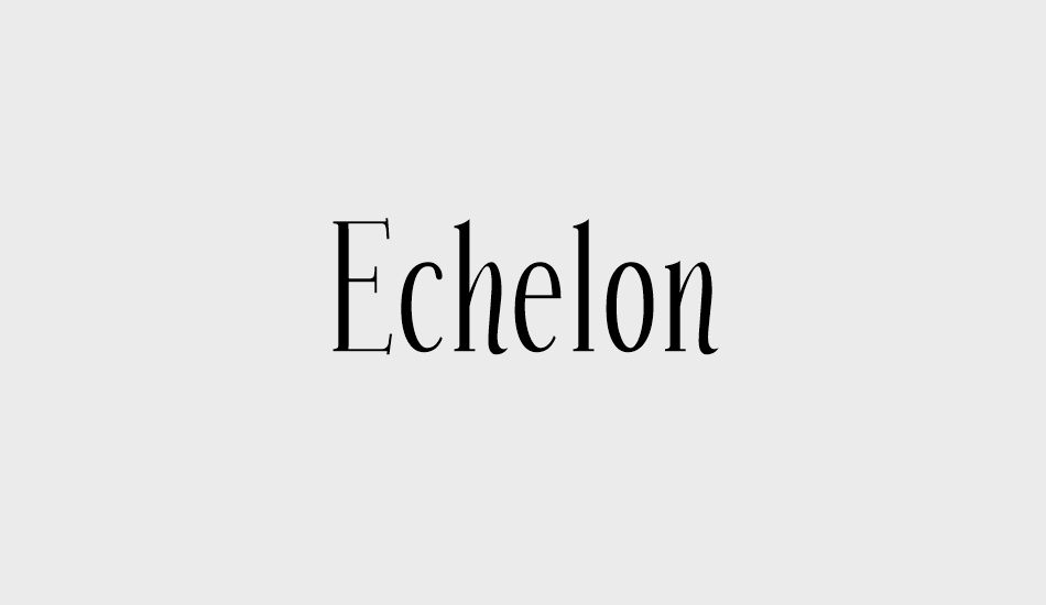 echelon font big