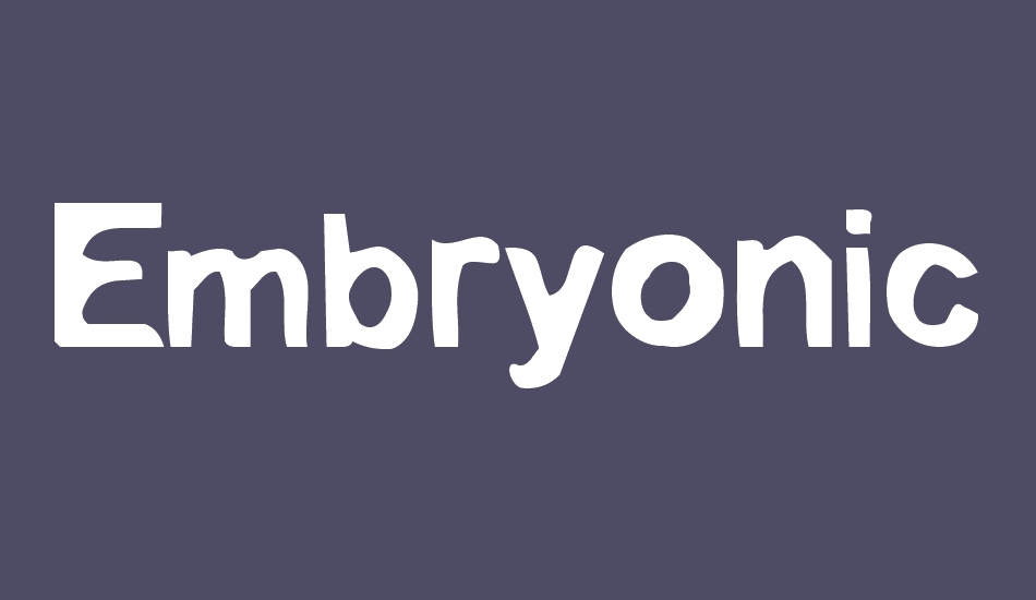 embryonic-outside font big