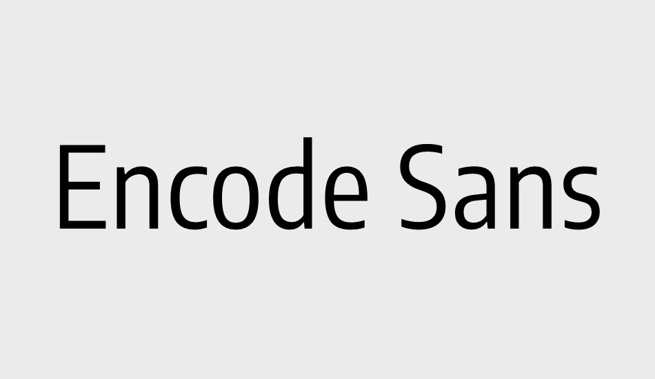 encode-sans-condensed font big