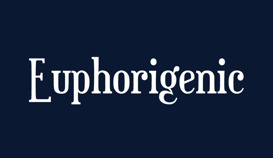 euphorigenic font big