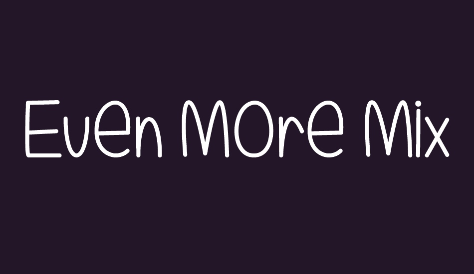 even-more-mixed-up font big