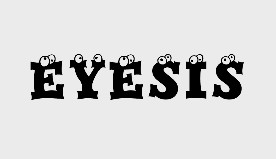 eyesis font big